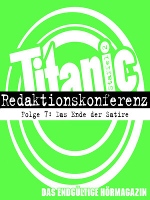 cover image of TITANIC--Das endgültige Hörmagazin, Staffel 2, Folge 7
